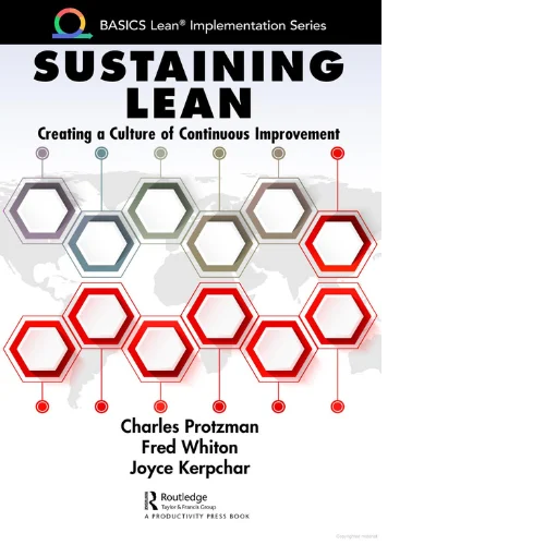 Sustaining Lean: Creating a Culture of Continuous Improvement