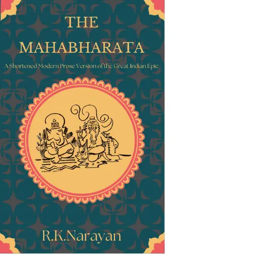 The Mahabharata by R.K.Narayan