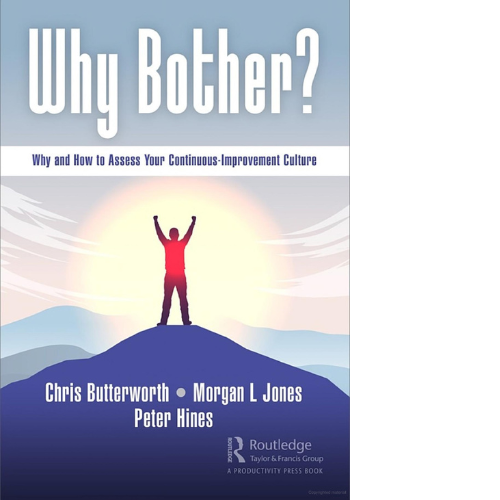 Why Bother? Why and How to Assess Your Continuous-Improvement Culture