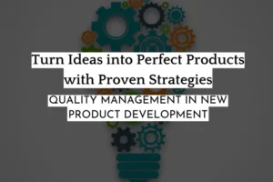 Quality Management in New Product Development