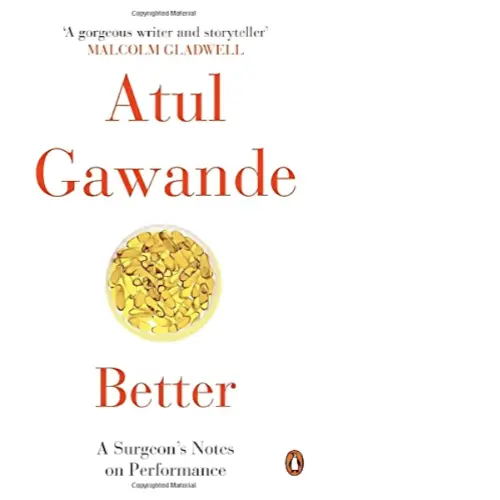 Atul Gawande Better