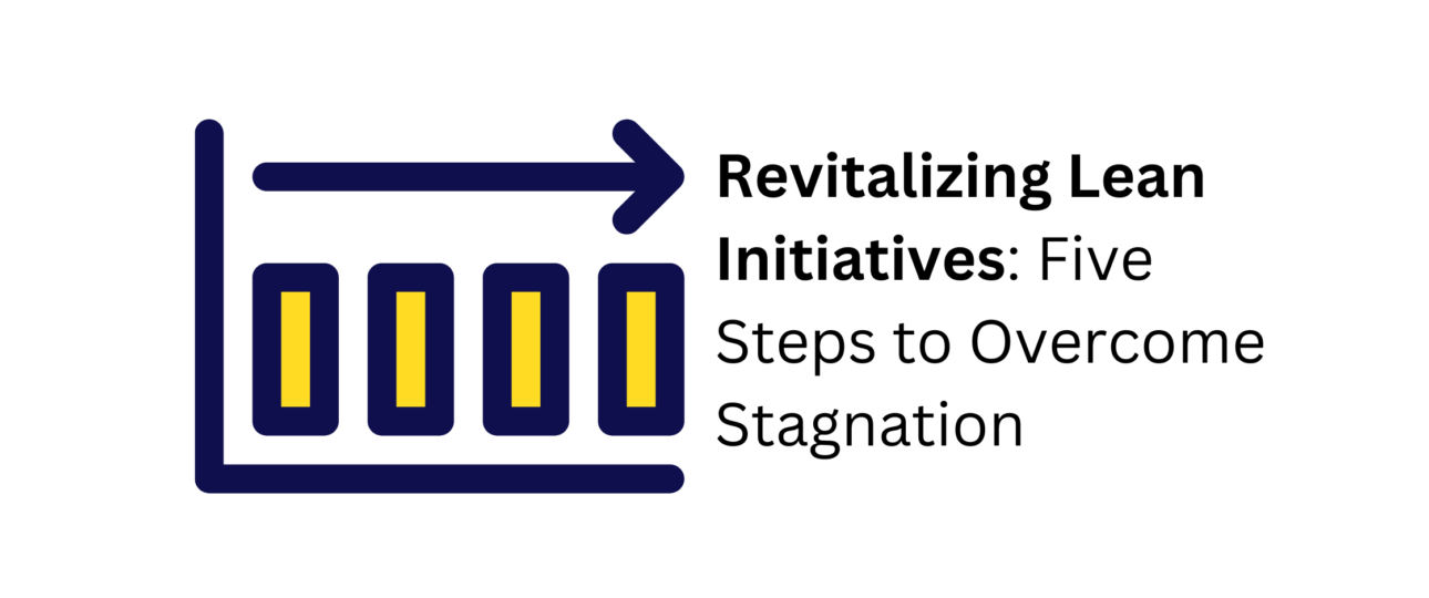 Revitalizing Lean Initiatives