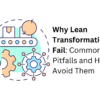 Why Lean Transformations Fail