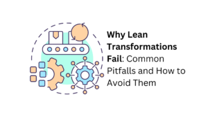 Why Lean Transformations Fail